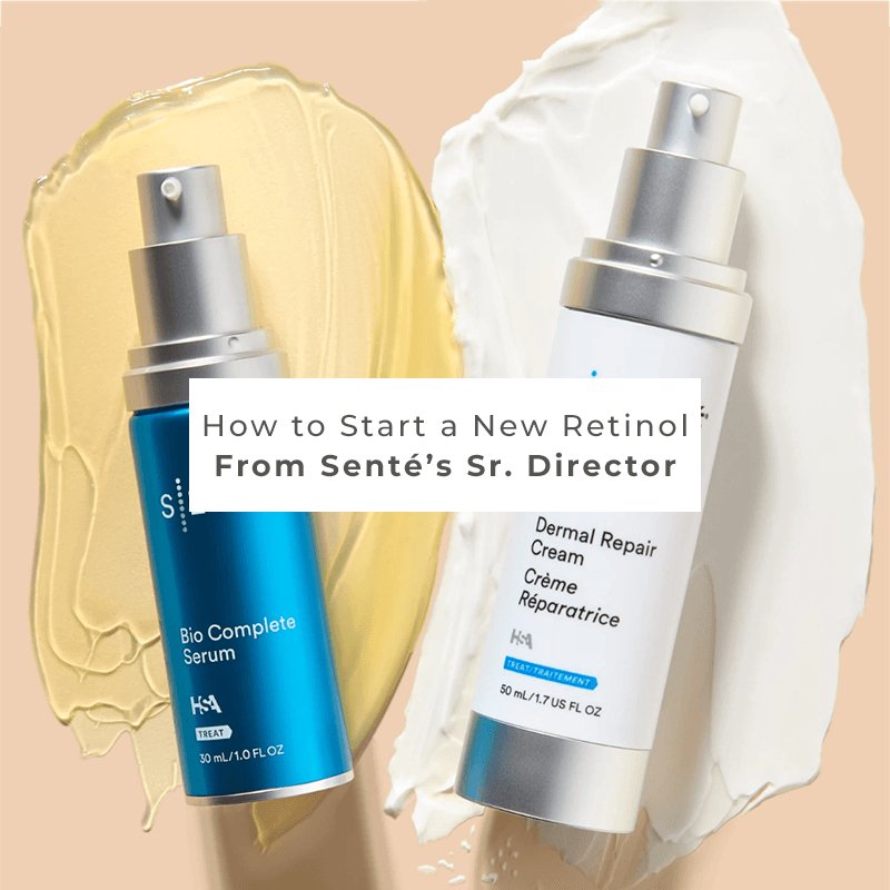 How to Start Using Retinol in Your Skincare Routine, Advised by Senté - Harben House