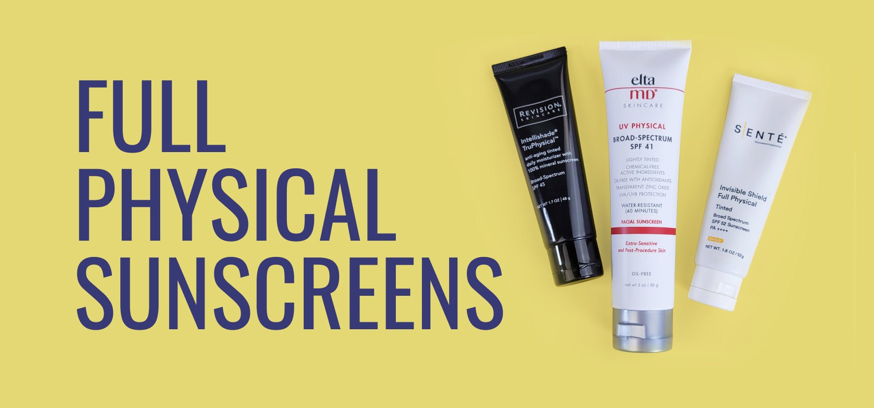 Full-Physical Sunscreens - Harben House