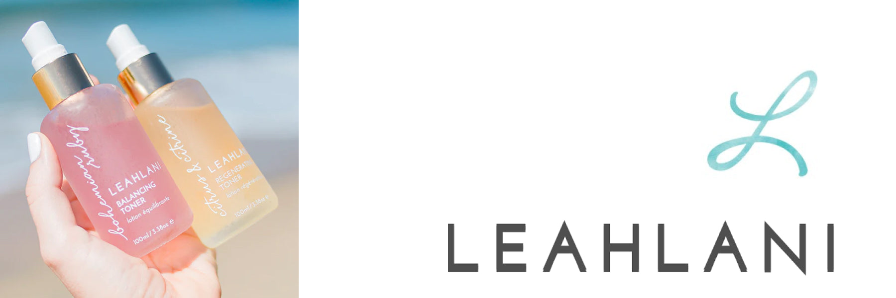 Closeup on a person's hand holding two Leahlani products, with a beach in the background and the Leahlani logo superimposed to the side.